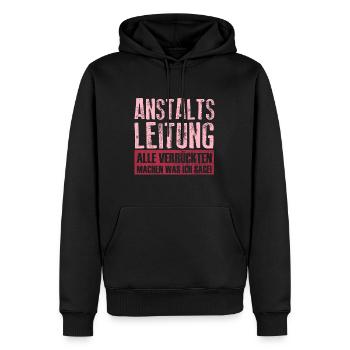Anstaltsleitung Alle Verrückten Geschenk - Männer Premium Bio Hoodie - Schwarz - Vorne - Nico (187cm)