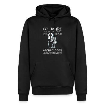 60 Jahre Geburtstag lustiges Sprüche Geschenk - Männer Premium Bio Hoodie - Schwarz - Vorne - Nico (187cm)