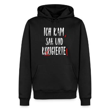 Ich Kam Sah Und Korrigierte Deutsch Grammatik - Männer Premium Bio Hoodie - Schwarz - Vorne - Nico (187cm)