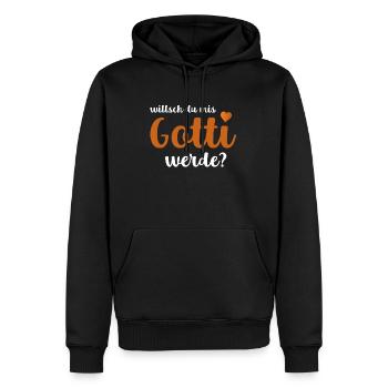 Willsch Du Mis Gotti Werde? Goti Fragen Firmgotti - Männer Premium Bio Hoodie - Schwarz - Vorne - Nico (187cm)