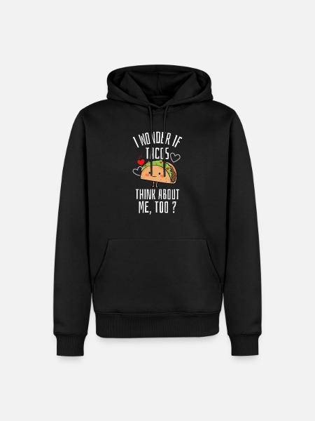 Ik vraag me af of Taco's ook aan mij denken - Mannen Premium Bio hoodie - zwart