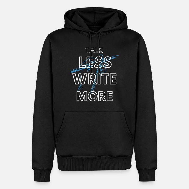 Parlez moins, écrivez plus - Sweat à capuche Premium bio Homme - noir