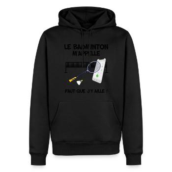 Badminton Humour Cadeau Homme ou Femme Sport - Sweat à capuche Premium bio Homme - noir - Devant - Nico (187cm)