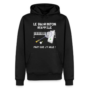 Badminton Humour Cadeau Femme Ou Homme - Sweat à capuche Premium bio Homme - noir - Devant - Nico (187cm)
