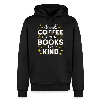 Boire du café Lire des livres Être gentil I - Sweat à capuche Premium bio Homme - noir - Devant - Nico (187cm)