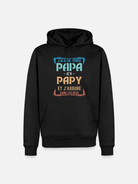 T-shirt pour Papa et Papy - J'ai Deux Titres Papa - Sweat à capuche Premium bio Homme - noir