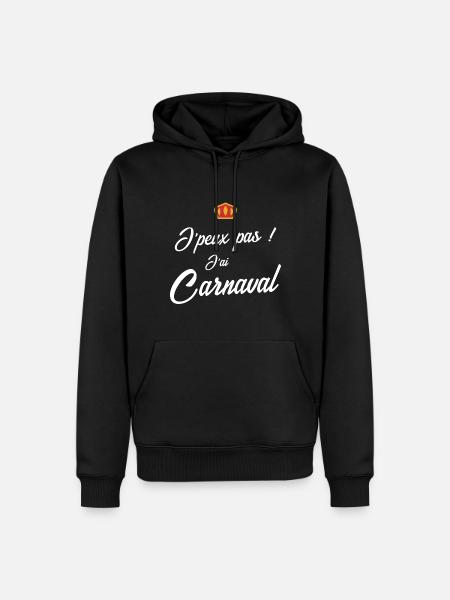 Je peux pas j'ai carnaval - Sweat à capuche Premium bio Homme - noir