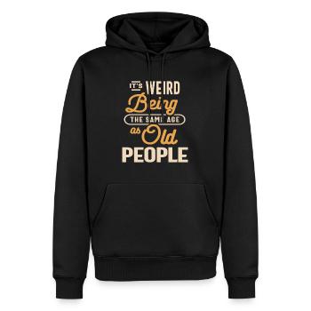 Es ist komisch, im gleichen Alter wie alte Menschen zu sein - Männer Premium Bio Hoodie - Schwarz - Vorne - Nico (187cm)