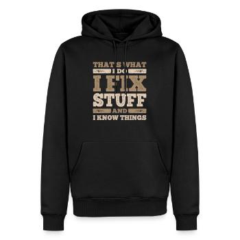 That's What I Do I Fix Stuff And I Know Things - Men’s Premium Organic Hoodie - black - Front - Nico (187cm)