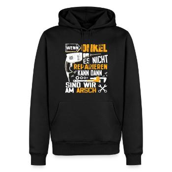 Wenn Onkel es nicht reparieren kann dann wir am Ar - Männer Premium Bio Hoodie - Schwarz - Vorne - Nico (187cm)