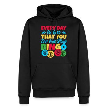 Bingo Game Every Day Is Lost That You Do Not Play - Männer Premium Bio Hoodie - Schwarz - Vorne - Nico (187cm)