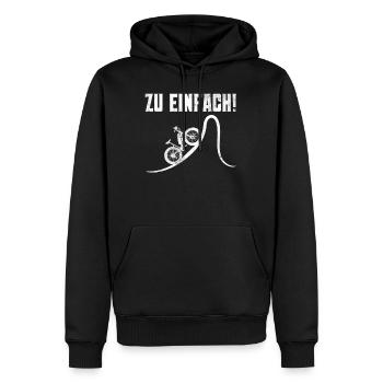 Elektro Fahrrad ZU EINFACH E-Bike Fahrer Lustig - Männer Premium Bio Hoodie - Schwarz - Vorne - Nico (187cm)