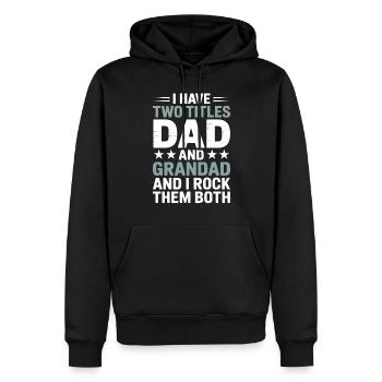 Stolzer Vater und Opa Spruch Großvater - Männer Premium Bio Hoodie - Schwarz - Vorne - Nico (187cm)