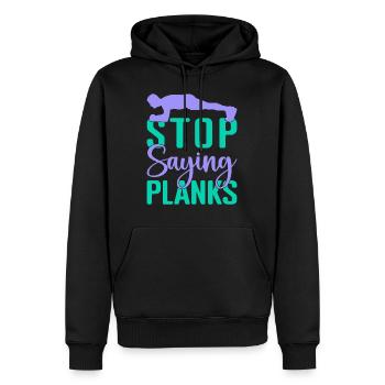Fitness Fanatics Stop Saying Planks Calisthenics - Männer Premium Bio Hoodie - Schwarz - Vorne - Nico (187cm)