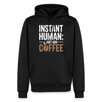 Instant Human : il suffit d’ajouter des amateurs d’humour au café - Sweat à capuche Premium bio Homme - noir - Devant - Nico (187cm)