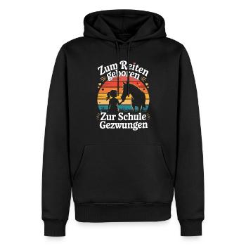 Zum Reiten geboren – Zur Schule gezwungen - Männer Premium Bio Hoodie - Schwarz - Vorne - Nico (187cm)