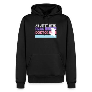 Ab jetzt heißt es Frau Doktor Doktortitel - Männer Premium Bio Hoodie - Schwarz - Vorne - Nico (187cm)