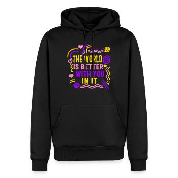 Positivity Shirt, Die Welt ist besser mit dir - Männer Premium Bio Hoodie - Schwarz - Vorne - Nico (187cm)