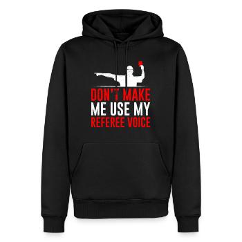 Zwing mich nicht meine Schiedsrichter Stimme - Männer Premium Bio Hoodie - Schwarz - Vorne - Nico (187cm)