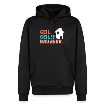 Geil Geiler Bauherr - Männer Premium Bio Hoodie - Schwarz - Vorne - Nico (187cm)