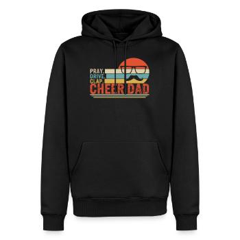 Cheerleading Shirt, Pay Drive Clap Cheer Dad - Men’s Premium Organic Hoodie - black - Front - Nico (187cm)