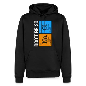 Chemisches Element Na Cl Shirt, sei nicht so salzig - Männer Premium Bio Hoodie - Schwarz - Vorne - Nico (187cm)
