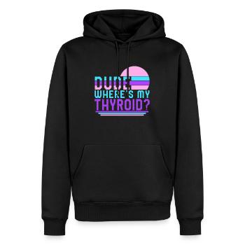 Thyroid Cancer Awareness Shirt, Dude Where's My - Men’s Premium Organic Hoodie - black - Front - Nico (187cm)