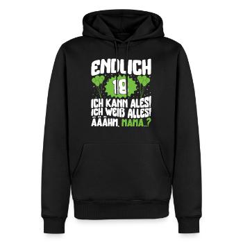 Endlich 18 Ich Kann Alles Ich Alles Aaahm - Men’s Premium Organic Hoodie - black - Front - Nico (187cm)