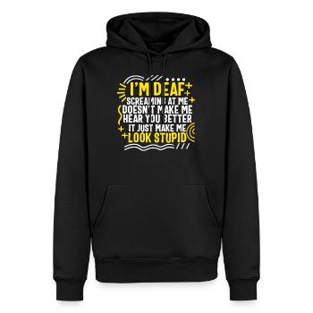 Deaf Awareness Month Shirt, ich bin taub und schreie an - Männer Premium Bio Hoodie - Schwarz - Vorne - Nico (187cm)