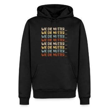 Wie die Mutter so die Tochter Sohn Kinder Familie - Männer Premium Bio Hoodie - Schwarz - Vorne - Nico (187cm)