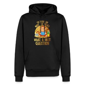 Lesehemd zum Lesen oder nicht zum Lesen, was für ein Dummkopf - Männer Premium Bio Hoodie - Schwarz - Vorne - Nico (187cm)