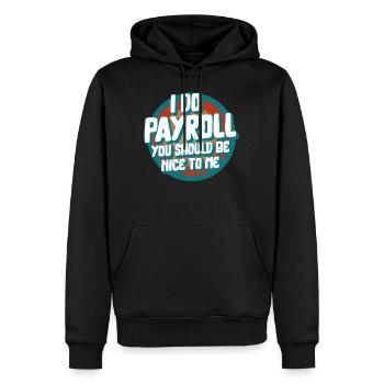Chemise de la Semaine nationale de la paie, je fais de la paie drôle - Sweat à capuche Premium bio Homme - noir - Devant - Nico (187cm)
