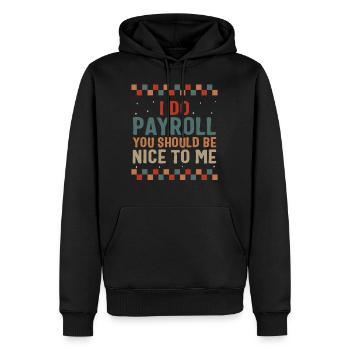 Chemise de la Semaine nationale de la paie, je fais de la paie drôle - Sweat à capuche Premium bio Homme - noir - Devant - Nico (187cm)
