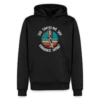 Musician singing someone spoke here of karaoke - Men’s Premium Organic Hoodie - black - Front - Nico (187cm)