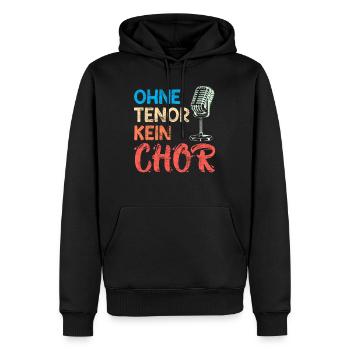 Musik Ohne Tenor kein Chor Sänger singen - Männer Premium Bio Hoodie - Schwarz - Vorne - Nico (187cm)