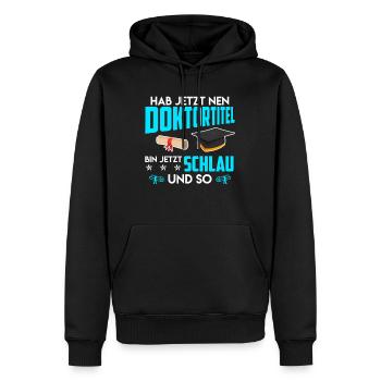 Docteur, je suis intelligent maintenant Ph.D Titre de doctorat - Sweat à capuche Premium bio Homme - noir - Devant - Nico (187cm)