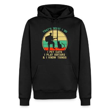 That's What I Do I Pet Cats I Play Guitars And I K - Men’s Premium Organic Hoodie - black - Front - Nico (187cm)