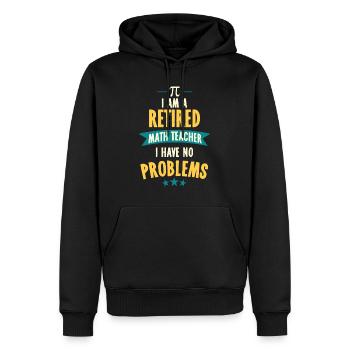 Je suis un professeur de mathématiques à la retraite, je n’ai aucun problèmefunn - Sweat à capuche Premium bio Homme - noir - Devant - Nico (187cm)