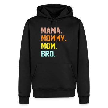 Mama Mama Mama Bro Muttertag - Männer Premium Bio Hoodie - Schwarz - Vorne - Nico (187cm)