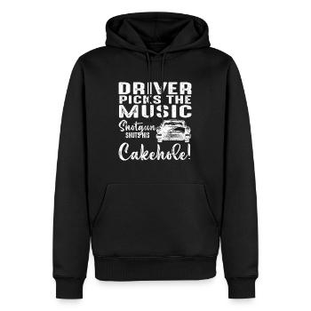 Driver Picks The Music Shotgun Shuts His Cakehole - Männer Premium Bio Hoodie - Schwarz - Vorne - Nico (187cm)
