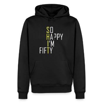 So Happy I'm Fifty Funny 50th Birthday Gag 50 Year - Men’s Premium Organic Hoodie - black - Front - Nico (187cm)