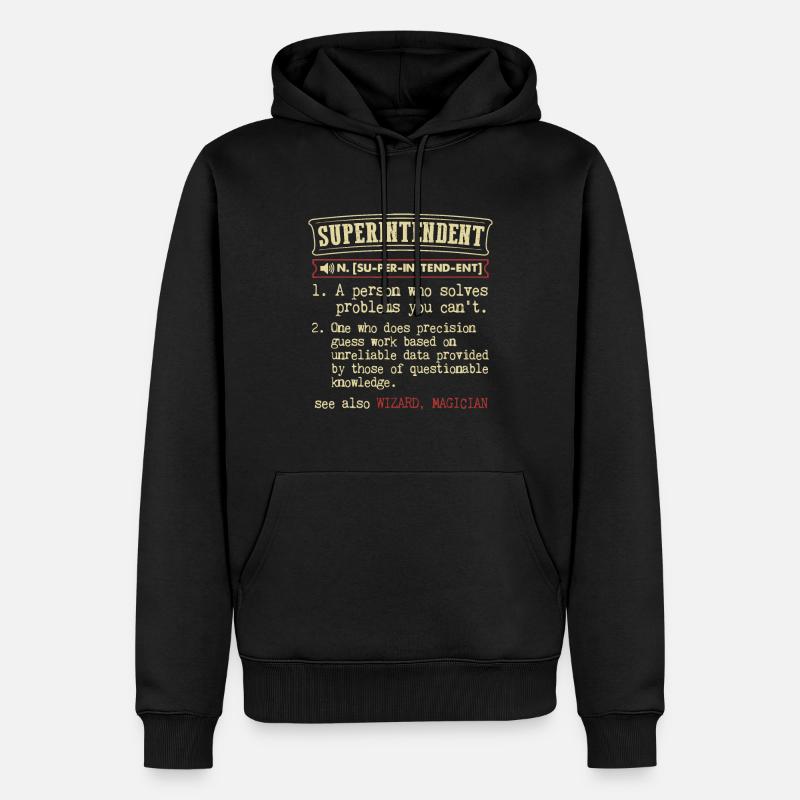 Superintendent Funny Dictionary Définition - Sweat à capuche Premium bio Homme - noir