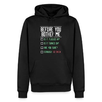 Before You Bother Me Tech Support Technician Netwo - Men’s Premium Organic Hoodie - black - Front - Nico (187cm)