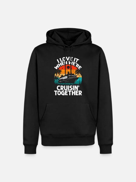 I Love It When We're Cruisin Together Retro Vintag - Men’s Premium Organic Hoodie - black