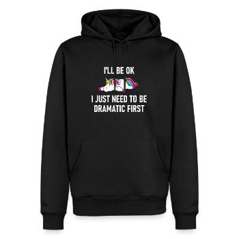 Einhorn: Ich werde in Ordnung sein, ich muss nur dramatische Tannen sein - Männer Premium Bio Hoodie - Schwarz - Vorne - Nico (187cm)