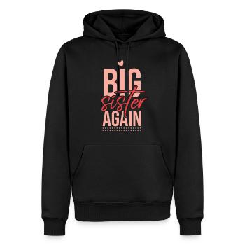 Big Sister Again I Sibling I Older Daughter Or Big - Men’s Premium Organic Hoodie - black - Front - Nico (187cm)