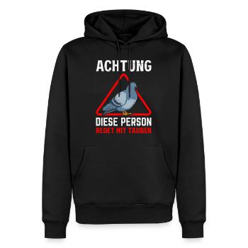Achtung Diese Person redet mit Tauben Taubenhalter - Männer Premium Bio Hoodie - Schwarz - Vorne - Nico (187cm)