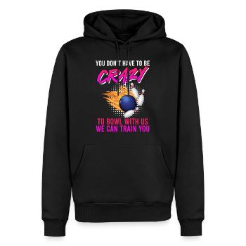 Bowler Vous n’avez pas besoin d’être fou pour jouer au bowl avec nous - Sweat à capuche Premium bio Homme - noir - Devant - Nico (187cm)