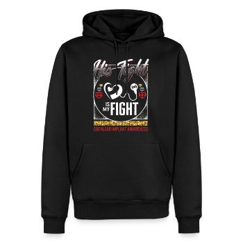 Hearing Loss Awareness Shirt, His Fight Is My - Men’s Premium Organic Hoodie - black - Front - Nico (187cm)