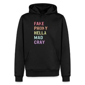 Gebärdensprache T-Shirt, Fake Phony Hella Mad Cray - Männer Premium Bio Hoodie - Schwarz - Vorne - Nico (187cm)